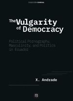 bw-the-vulgarity-of-democracy-universidad-de-los-andes-9789587748956