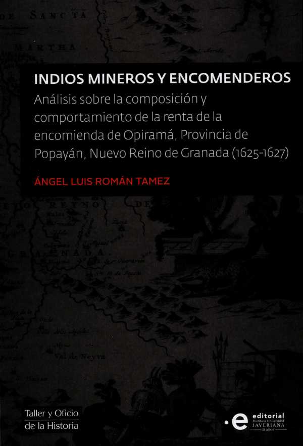 bw-indios-mineros-y-encomenderos-editorial-pontificia-universidad-javeriana-9789587810950