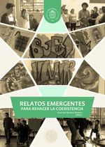 bw-relatos-emergentes-para-rehacer-la-coexistencia-universidad-nacional-de-colombia-9789587831160