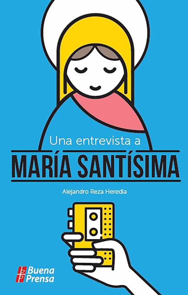 bw-una-entrevista-a-mariacutea-santiacutesima-ediciones-buena-prensa-9789700064253
