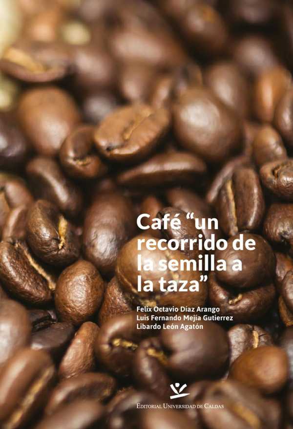 bw-cafeacute-editorial-universidad-de-caldas-9789587591798