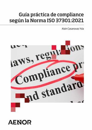 Guía práctica de compliance según la Norma ISO 37301:2021