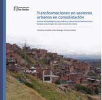 bw-transformaciones-en-sectores-urbanos-en-consolidacioacuten-universidad-de-los-andes-9789587742237