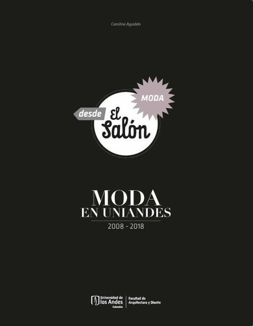 Moda en Uniandes 2008 2018