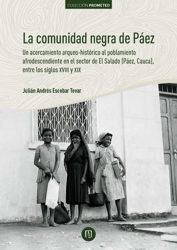 bw-la-comunidad-negra-de-paacuteez-universidad-de-los-andes-9789587748536
