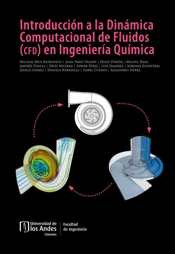 bw-introduccioacuten-a-la-dinaacutemica-computacional-de-fluidos-en-ingenieriacutea-quiacutemica-universidad-de-los-andes-9789587749311