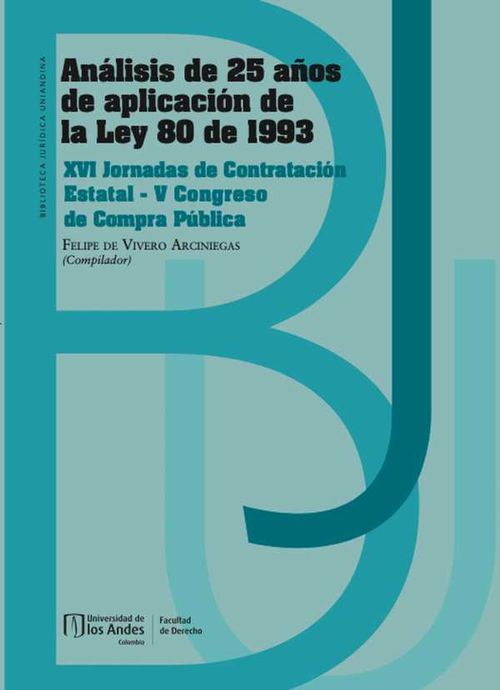 Análisis de 25 años de aplicación de la Ley 80 de 1993