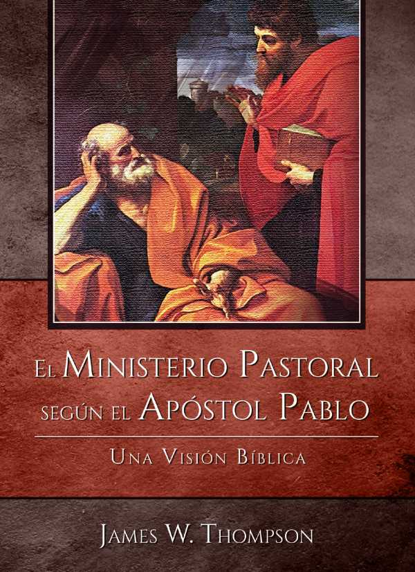 bw-el-ministerio-pastoral-seguacuten-el-apoacutestol-pablo-ediciones-berea-9789584410375