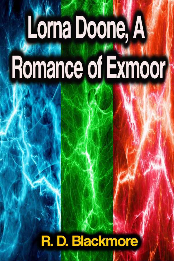 bw-lorna-doone-a-romance-of-exmoor-phoemixx-classics-ebooks-9783986778583