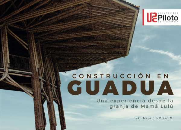 bw-construccioacuten-en-guadua-universidad-piloto-de-colombia-9789588957913