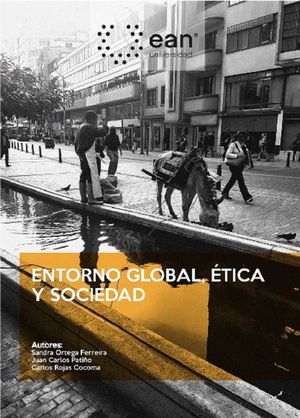 Entorno global, ética y sociedad