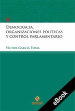bw-democracia-organizaciones-poliacuteticas-y-control-parlamentario-palestra-editores-9786123252410