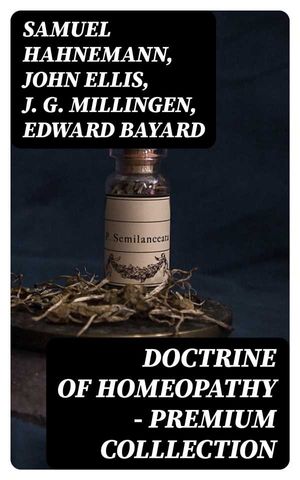 Doctrine of Homeopathy ? Premium Colllection