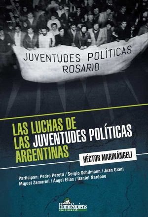 Las luchas de las juventudes  políticas argentinas