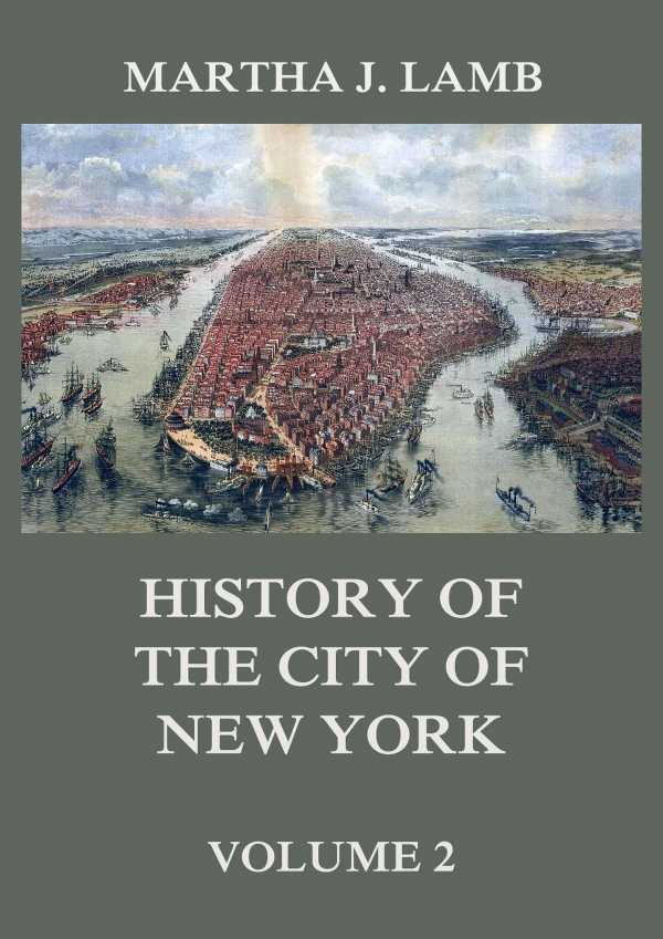 bw-history-of-the-city-of-new-york-volume-2-jazzybee-verlag-9783849649623