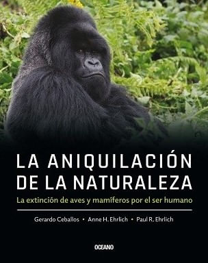 La aniquilación de la naturaleza