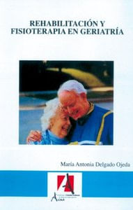 Rehabilitacion Y Fisioterapia En Geriatria
