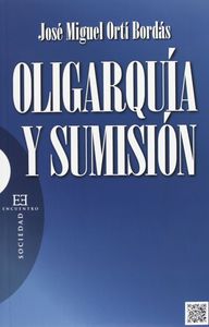 Oligarquia Y Sumision