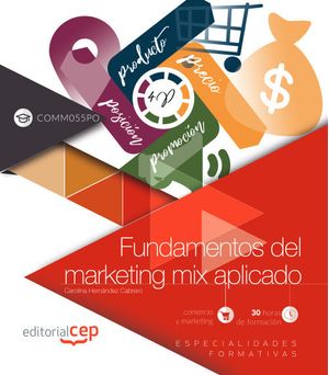 Fundamentos Del Marketing MIX Aplicado Comm055Po Especial