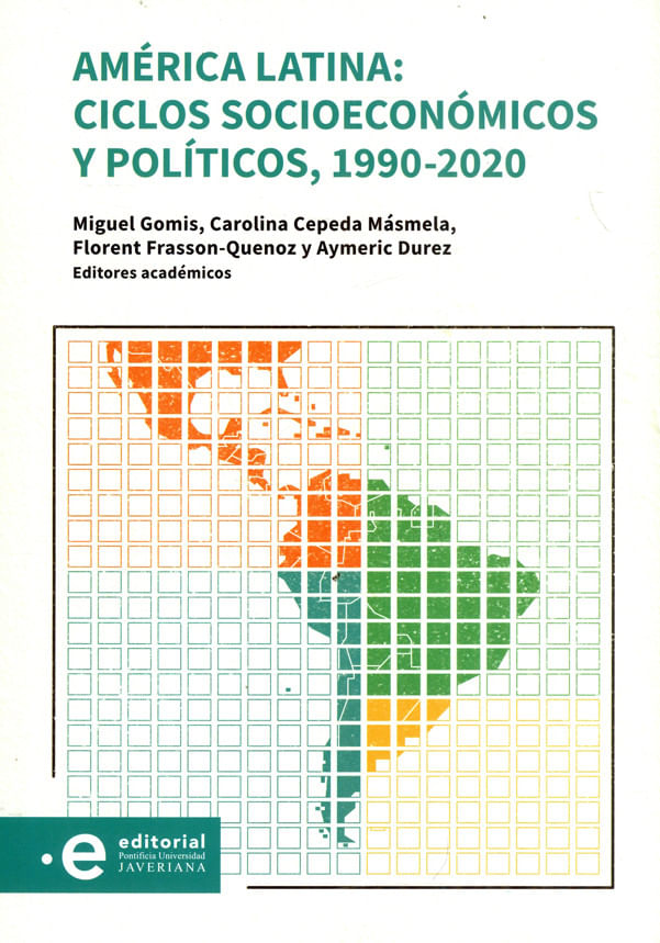 america-latina-ciclos-socioeconomicos-y-politicos-1990-2020-9789587816556-upuj