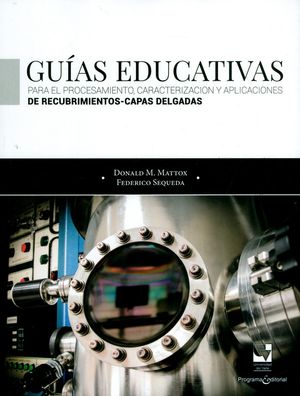 Guías educativas para el procesamiento, caracterización y aplicaciones de recubrimientos-capas delgadas