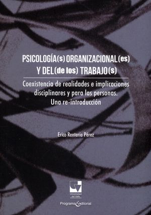 Psicología(s) organizacional(es) y del (de los) trabajos(s)