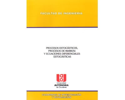 Procesos estocásticos procesos de Markov y ecuaciones diferenciales estocásticas