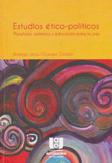 Estudios  éticopolíticos Pluralismo violencia y educación para la paz
