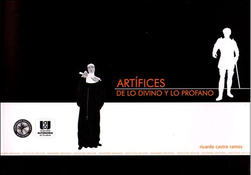 Artífices de lo divino y lo profano