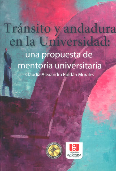 Tránsito y andadura en la universidad una propuesta de mentoría universitaria