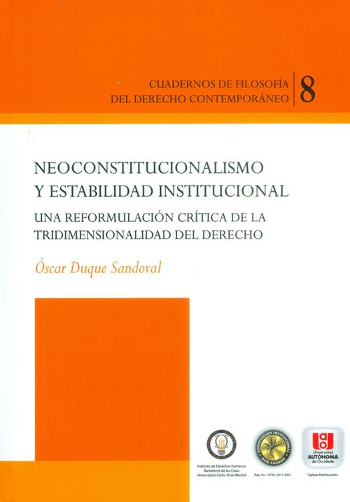 Neoconstitucionalismo y estabilidad institucional  Una reformulación crítica de la tridimensionalidad del derecho