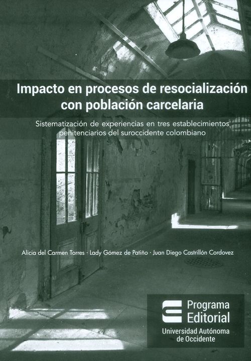 Impacto en procesos de resocialización con población carcelaria