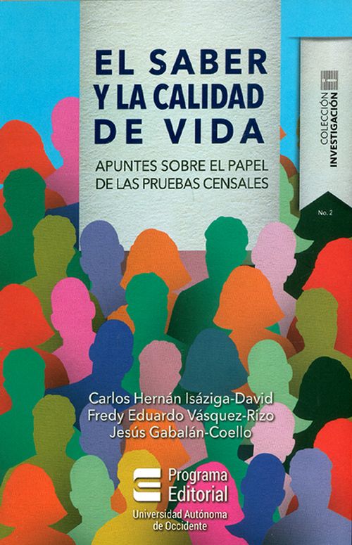 El saber y la calidad de vida Apuntes sobre el papel de las pruebas censales
