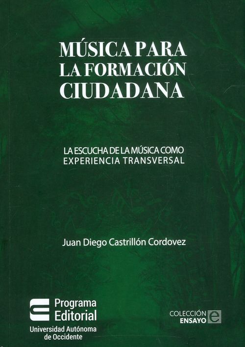 Música para la formación ciudadana La escucha de la música como experiencia transversal