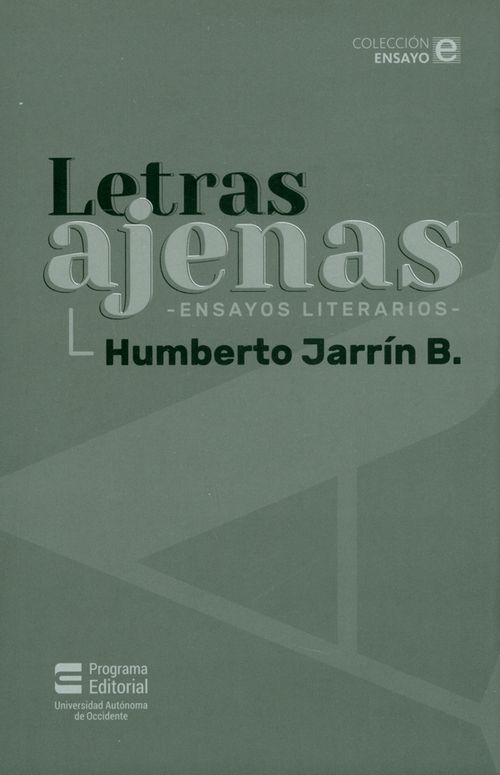 Letras ajenas Ensayos literarios