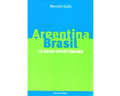 Argentina   Brasil La gran oportunidad