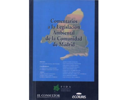 Comentarios a la Legislación Ambiental de la Comunidad de Madrid