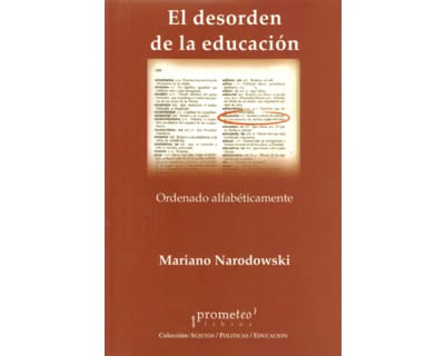 El desorden de la educación Ordenado alfabéticamente