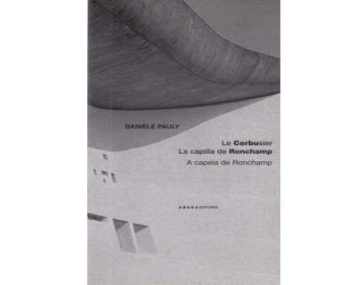Le Corbusier La capilla de Ronchamp A capela de Ronchamp