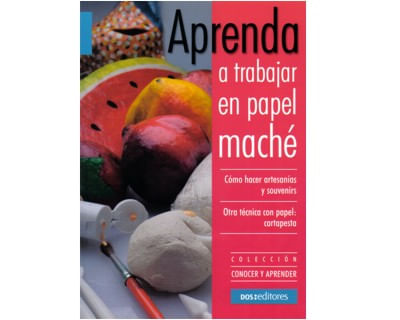 Aprenda a trabajar en papel maché