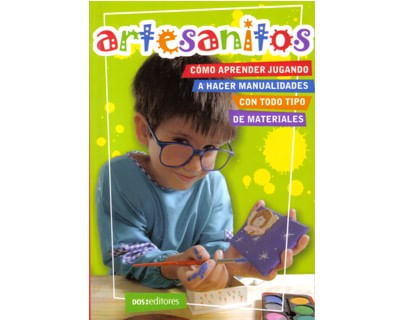 Artesanitos Cómo aprender jugando a hacer manualdiades con todo tipo de materiales