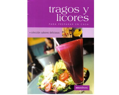 Tragos y licores para preparar en casa