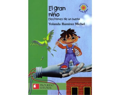 El gran niño Electrones de un sueño