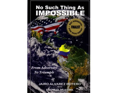 No such thing as impossible From adversity to triumph