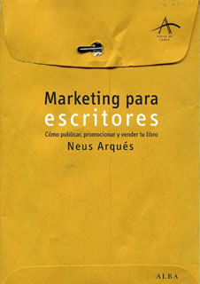 Marketing para escritores Cómo publicar promocionar y vender tu libro