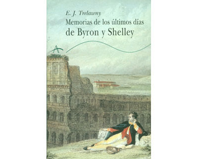 Memorias de los últimos dias de Byron y Shelley