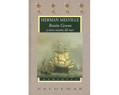 Benito Cereno y otros cuentos del mar Tapa dura