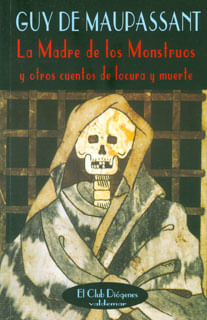 La Madre de los Monstruos y otros cuentos de locura y muerte
