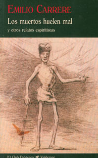 Los muertos huelen mal y otros relatos espiritistas