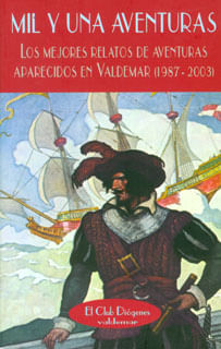 Mil y una aventuras Los mejores relatos de aventuras aparecidos en Valdemar 19872003